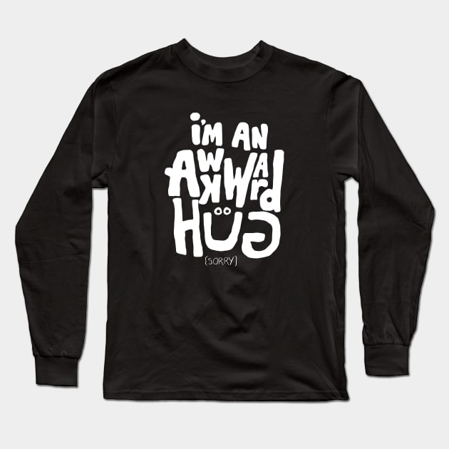 Awkward Hug Long Sleeve T-Shirt by Flip City Tees